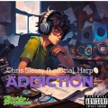 Chris Sleazy、Official - Addiction
