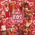 IMA HOE TOO (Explicit)