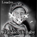 REAL TRENCH BABY (Explicit)