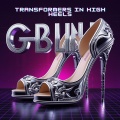 Transformers in High Heels (Explicit)