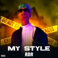 RDR、Harshwardhan - MY STYLE