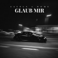 Dome、SaY PLs - Glaub Mir (Explicit)