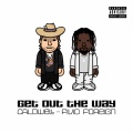 Get Out The Way (Explicit)