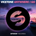 Vicetone - Anywhere I Go (Extended Mix)