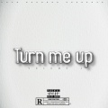 ysbuck、Took - Turn me up (feat. Took)(Explicit)