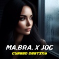 Mabra、Jog - Cursed destiny
