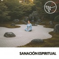 Sanación Espiritual: Relajación espiritual
