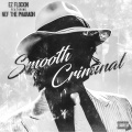 Smooth Criminal (feat. Nef The Pharaoh) [Explicit]