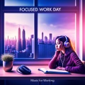 Focused Work Day