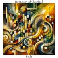 Remastered Classical: Bach