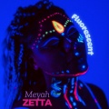 MeyahZetta - Fluorescent