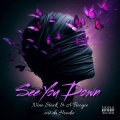 See You Down (Explicit)