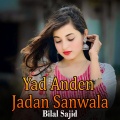 Bilal Sajid - Tumhyn Hamari Jo Yad Ae To Laot Ana