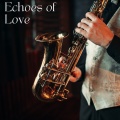 Echoes of Love