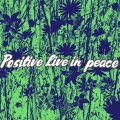 Positive live in peace