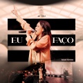 Eu Faço (Ao Vivo)