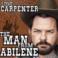 Luke Carpenter - The Man From Abilene