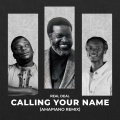 Calling Your Name (feat. Big Ben)