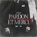 Pardon et merci (Explicit)