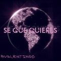 rvalentinoo - se que quieres (Explicit)