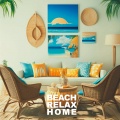 Beach Relax Home (To Get Lost in the Music)