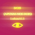 LukasALS - DOIS