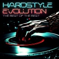 Hardstyle Evolution - The Best of the Best
