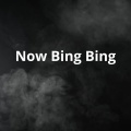 Now Bing Bing (Explicit)