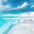 Pruatay - Continuous bounce