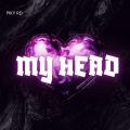 My Head (Explicit)