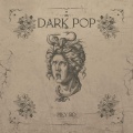 Dark pop (Explicit)
