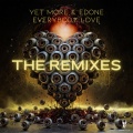 Yet More、edone - Everybody Love (Yotam Avni Remix)