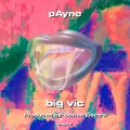 Big Vic - pAyne