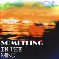 Correi Kamir、yenn、Vxbrnt - Something In The Mind (feat. Correi Kamir & Vxbrnt)(Explicit)