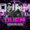 Quem Nunca Viu (Explicit)