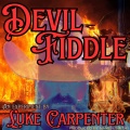 Luke Carpenter - Devil Fiddle