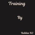 Robbin KC - Training