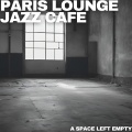 Paris Lounge Jazz Cafe - Removed