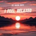 I Feel Relaxed