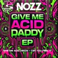 Give Me Acid Daddy Ep