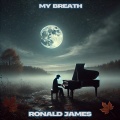 Ronald James - My Breath