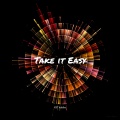 Take It Easy (Explicit)