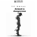 Armed n Dangerous (feat. ykluhc5) [Radio Edit] [Explicit]