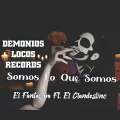 El Fantasma、El Clandestino - Somos Lo Que Somos