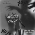 PoloMacavelli、Thereby Perkio - Need A Freak (feat. Thereby Perkio)(Explicit)