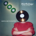 Martha and the Muffins - Do You Ever Wonder