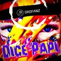 DROFANZ - Dice Papi (Explicit)