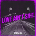 Love Ain't **** (Explicit)