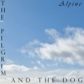 The Pilgrim and The Dog - Alpine