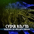 Cyber Rasta Breaking the Language Barrier Platinum Edition